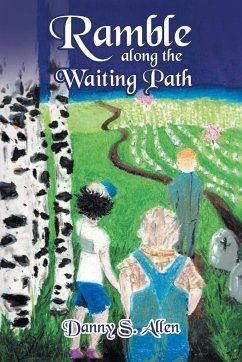 Ramble along the Waiting Path - Allen, Danny S.