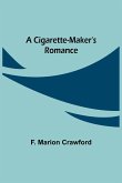 A Cigarette-Maker's Romance