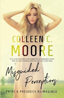 Misguided Perceptions - Moore, Colleen C.