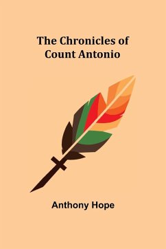 The Chronicles of Count Antonio - Hope, Anthony