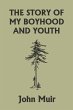 The Story of My Boyhood and Youth... - Bild 1