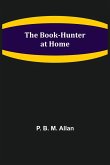 The Book-Hunter at Home
