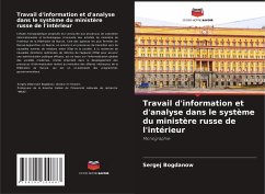 Travail d'information et d'analyse dans le système du ministère russe de l'intérieur - Bogdanow, Sergej