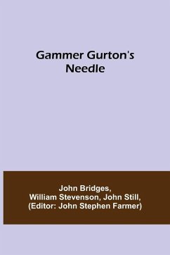 Gammer Gurton's Needle - Bridges, John; Stevenson, William