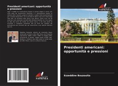 Presidenti americani: opportunità e pressioni - Bouzouita, Ezzeddine