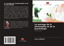 Le mariage de la philosophie et de la psychologie - Culliford, Larry