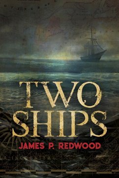 Two Ships - Redwood, James P.