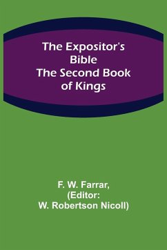 The Expositor's Bible - W. Farrar, F.