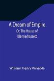 A Dream of Empire; Or, The House of Blennerhassett