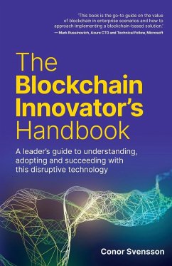 The Blockchain Innovator's Handbook - Svensson, Conor