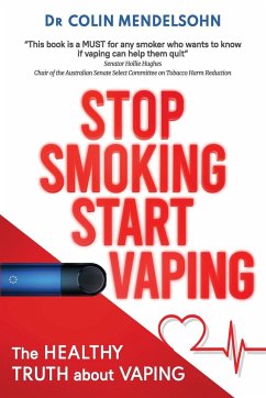 Stop Smoking Start Vaping - Mendelsohn, Colin