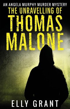 The Unravelling of Thomas Malone - Grant, Elly