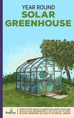 Year Round Solar Greenhouse - Footprint Press, Small