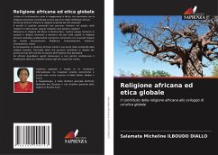 Religione africana ed etica globale - ILBOUDO DIALLO, Salamata Micheline