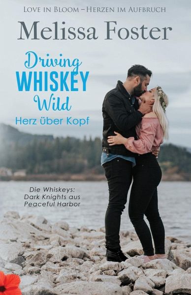 Driving Whiskey Wild - Herz über Kopf Driving Whiskey Wild - Herz über Kopf