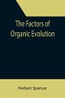 The Factors of Organic Evolution - Bild 1