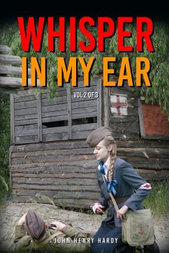 Whisper in my ear Volume 2 of 3 - Hardy, John Henry