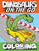 Dinosaurs On The Go Coloring Book