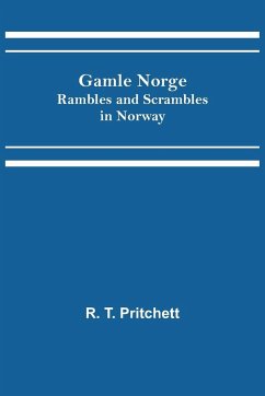 Gamle Norge - T. Pritchett, R.