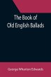 The Book of Old English Ballads - Bild 1
