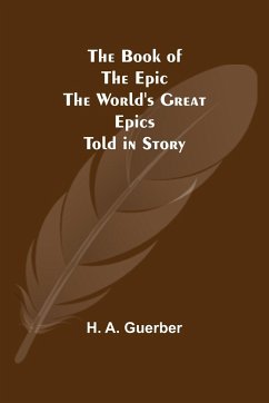 The Book of the Epic - A. Guerber, H.