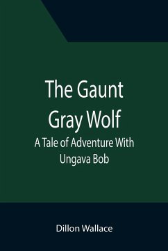 The Gaunt Gray Wolf - Wallace, Dillon