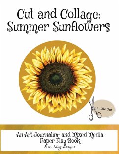 Cut and Collage Summer Sunflowers - Satterfield, Monette