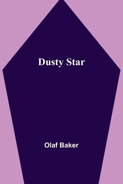 Dusty Star - Baker, Olaf