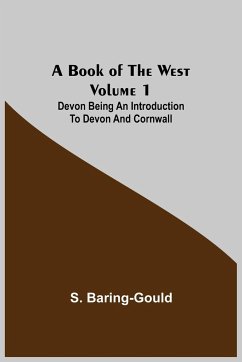 A Book of the West. Volume 1 - Baring-Gould, S.