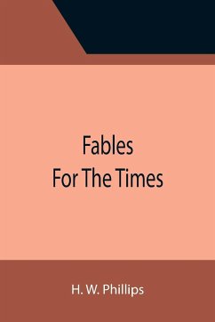 Fables For The Times - W. Phillips, H.
