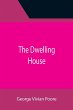 The Dwelling House - Bild 1