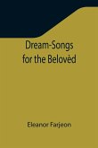 Dream-Songs for the Belovèd