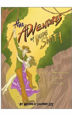 The Adventures of Dude Smith - Iii, Nicholas Salerno