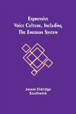 Expressive Voice Culture, Including the Emerson System