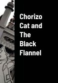 Chorizo Cat and The Black Flannel