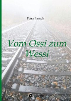 Vom Ossi zum Wessi - Pansch, Petra