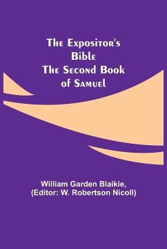 The Expositor's Bible - Garden Blaikie, William
