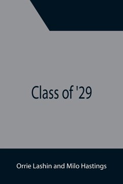 Class of '29 - Hastings, Milo; Lashin, Orrie