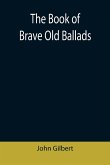 The Book of Brave Old Ballads