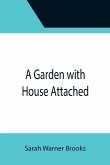 A Garden with House Attached