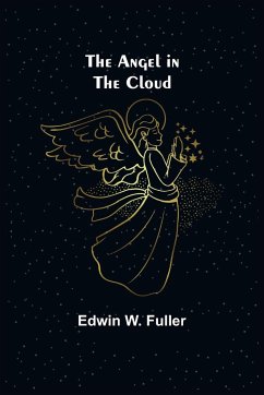 The Angel in the Cloud - W. Fuller, Edwin