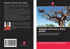 Religião africana e ética global - ILBOUDO DIALLO, Salamata Micheline