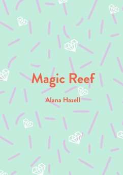 Magic Reef - Hazell, Alana