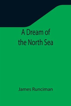 A Dream of the North Sea - Runciman, James