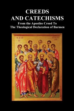 Creeds and Catechisms - Anon