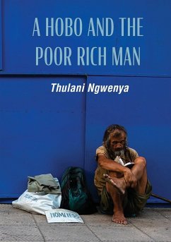 A Hobo and the Poor Rich Man - Ngwenya, Thulani