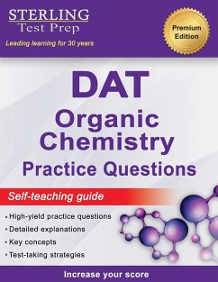 Sterling Test Prep DAT Organic Chemistry Practice Questions - Test Prep, Sterling