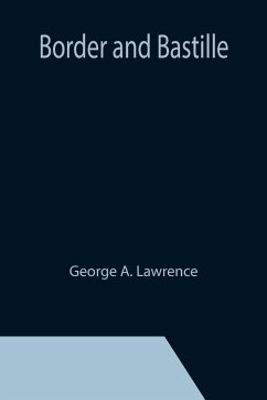 Border and Bastille - A. Lawrence, George