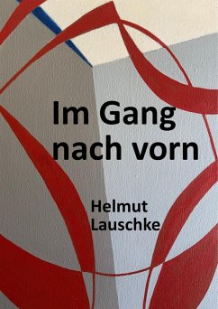 Im Gang nach vorn (eBook, ePUB) - Lauschke, Helmut