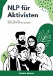 NLP für Aktivisten (eBook, ePUB) - Bild 1